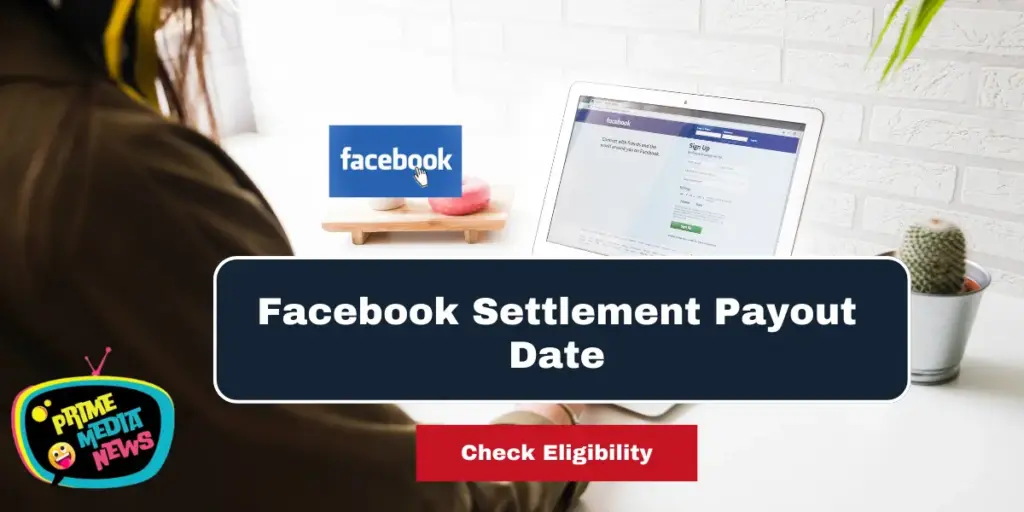 Facebook Settlement Payout Date