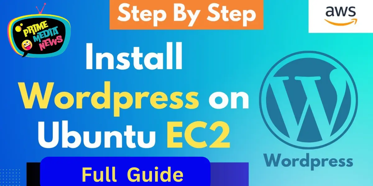 How to Install WordPress in AWS EC2 Step by Step Guide